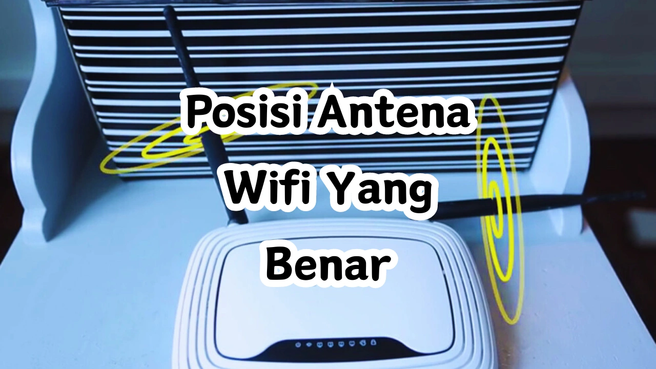 Posisi-Antena-Wifi-Yang-Benar