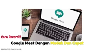 Cara Record Google Meet - smasantothomas1.sch.id