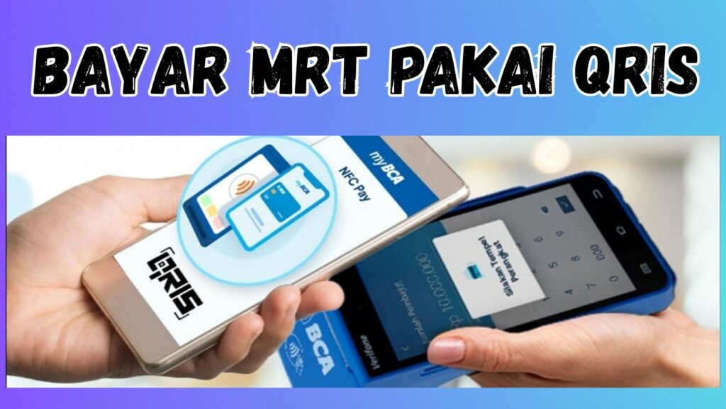 Bayar MRT Pakai QRIS - smasantothomas1.sch.id